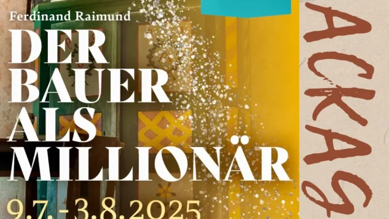 Raimundspiele 2025 - Der Bauer als Millionär, © Dorfpension Mariahilfberg